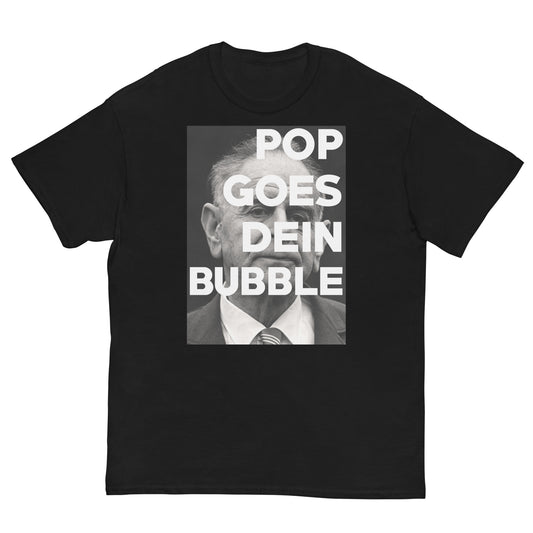 POP GOES DEIN BUBBLE - Men's classic tee