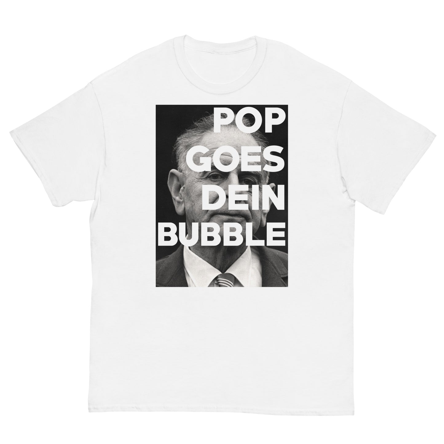 POP GOES DEIN BUBBLE - Men's classic tee